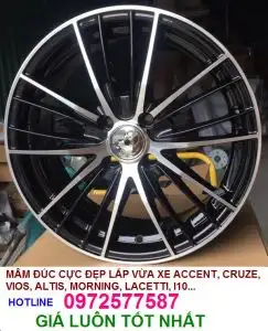 Mâm đúc cực đẹp lắp vừa xe ACCENT, CRUZE, VIOS, ALTIS, MORNING, LACETTI, I10